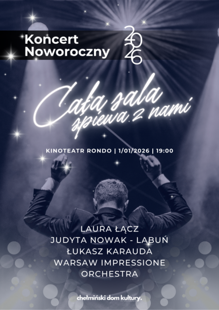 Koncert Noworoczny - CAŁA SALA ŚPIEWA Z NAMI